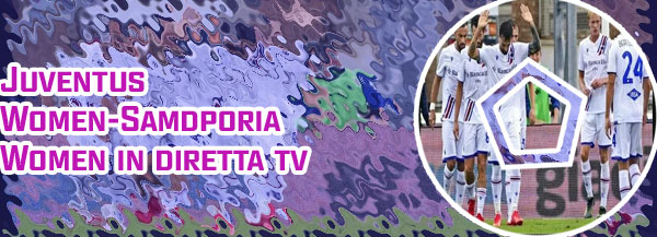 Sampdoria juventus diretta tv